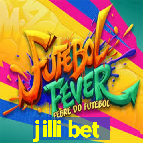 jilli bet
